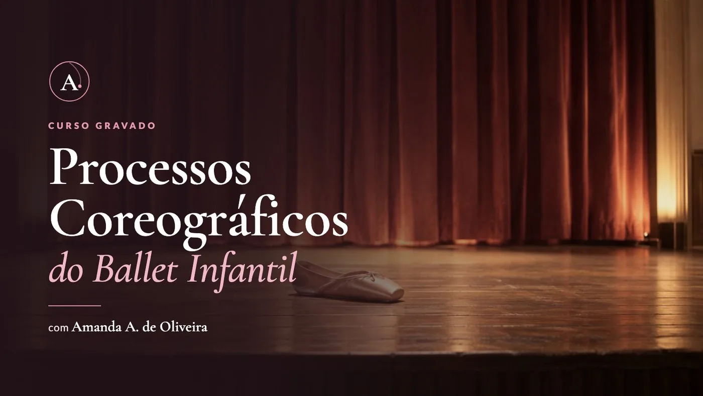 Capa do curso Processos Coreográficos do Ballet Infantil
